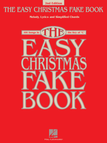 The Easy Christmas Fake Book (Songbook): 100 Songs in the Key of C