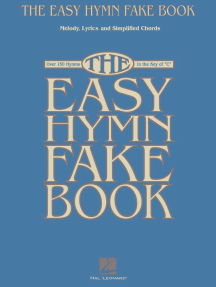 The Easy Hymn Fake Book: Over 150 Songs in the Key of C