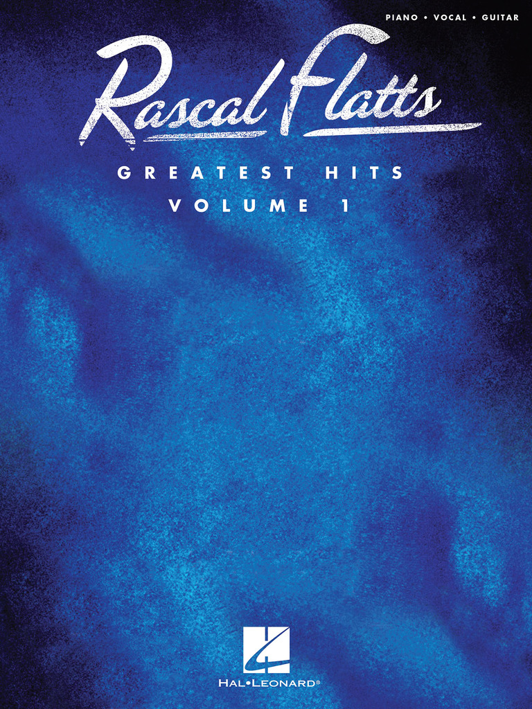Rascal Flatts Greatest Hits, Volume 1 by Rascal Flatts