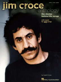 Jim Croce Anthology: The Stories Behind the Songs