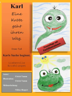 Karl - Eine Kröte geht ihren Weg Teil 1 Neuauflage: Karls Suche beginnt. jetzt mit Farbillustrationen