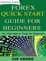 Forex Quick Start Guide for Beginners: Beginner Investor and Trader series