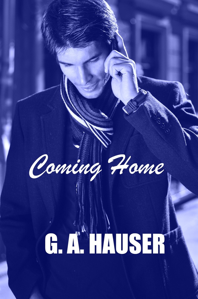 Coming Home by GA Hauser (Ebook) - Read free for 30 days