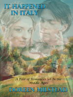 It Happened In Italy (Two Romances Set In The Middle Ages)