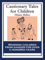 Cautionary Tales for Children: Also including: A Moral Alphabet; A Bad Child's Book of Beasts; More Beasts for Worse Children