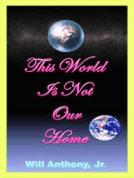 This World Is Not Our Home