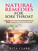 Natural Remedies for Sore Throat: Top 50 Natural Sore Throat Remedies Recipes for Beginners in Quick and Easy Steps