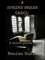 A Spring Break Carol: A Short Ghost Story