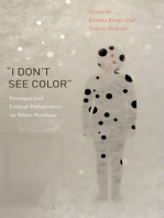 "I Don't See Color": Personal and Critical Perspectives on White Privilege