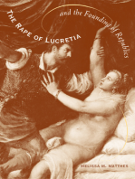 The Rape of Lucretia and the Founding of Republics: Readings in Livy, Machiavelli, and Rousseau