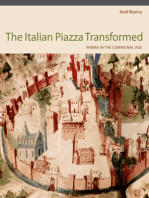 The Italian Piazza Transformed: Parma in the Communal Age