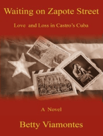 Waiting on Zapote Street: Love and Loss in Castro's Cuba