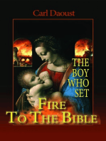 The Boy Who Set Fire to the Bible