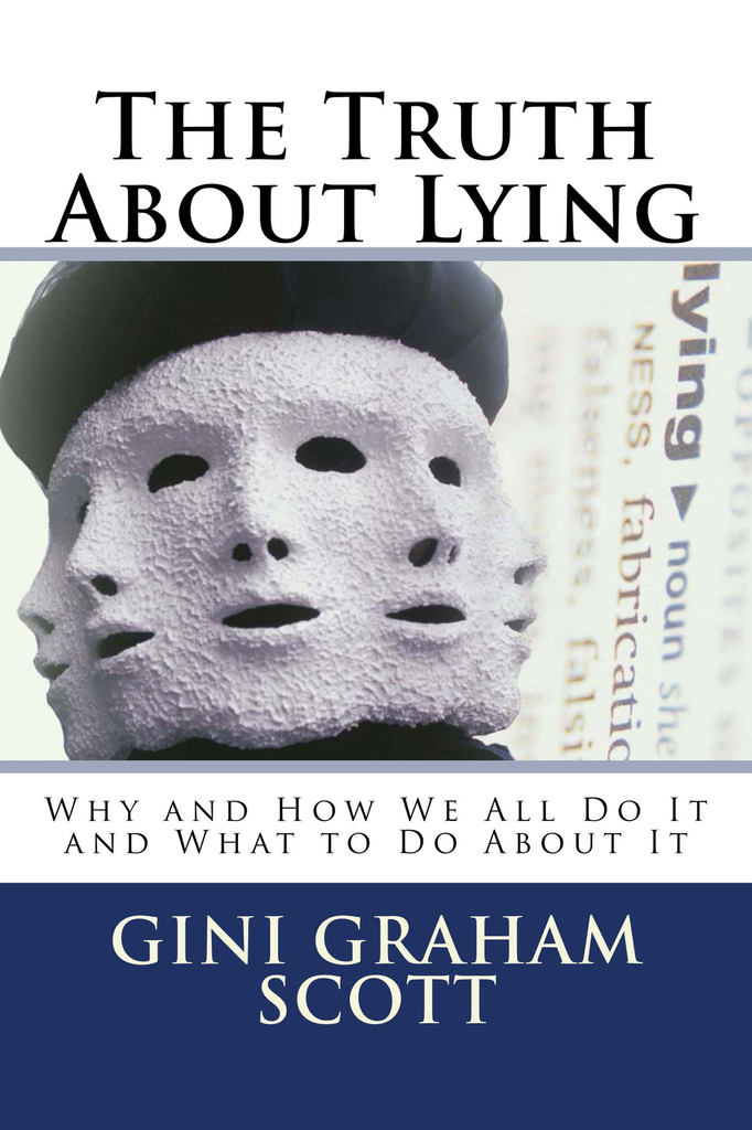 The Truth About Lying by Gini Graham Scott (Ebook) - Read free for 30 days