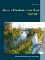 Hoch zu Ross durch Deutschland - Tagebuch -: 1200 km mit Reithalfter und ohne Hufeisen - dem Pferd zuliebe.