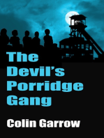 The Devil's Porridge Gang