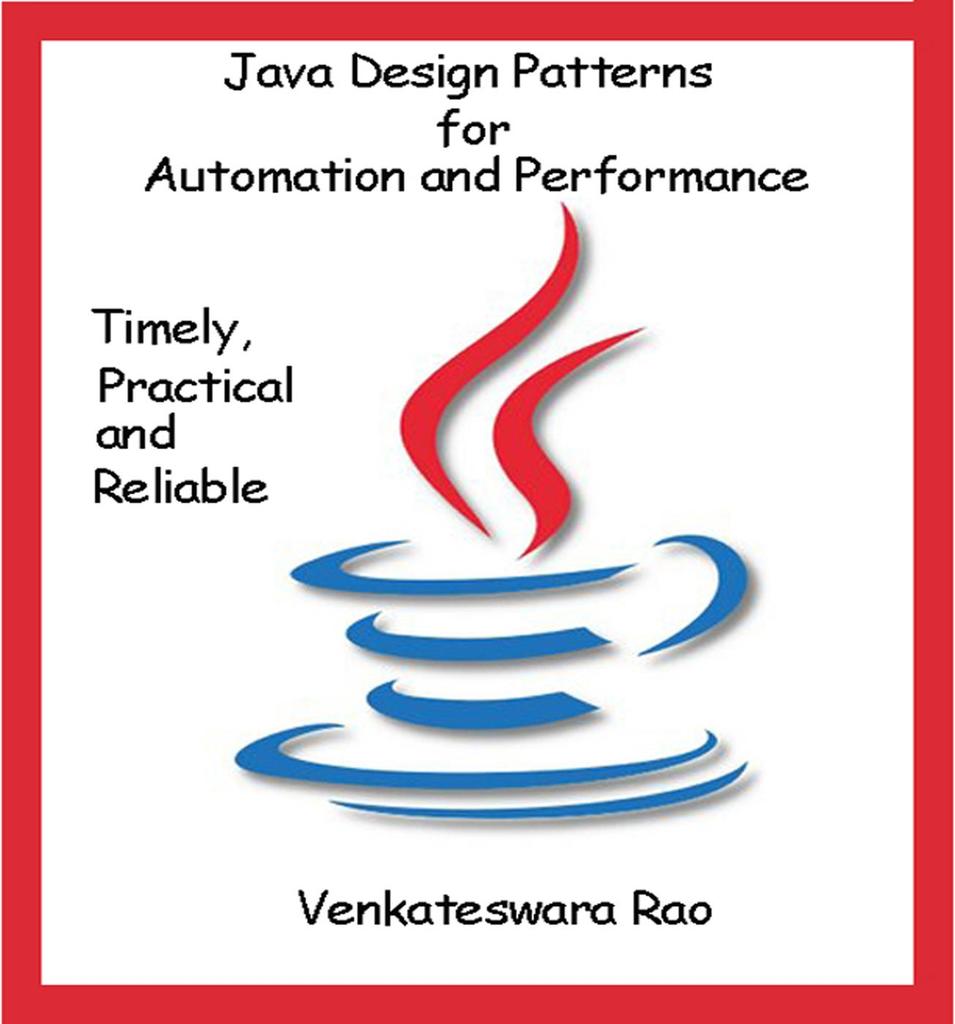 Java Design Patterns for Automation and Performance by venkateswara Rao ...