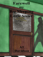 Farewell my Big Sleeping Little Sister