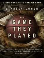 The Game They Played: The True Story of the Point-Shaving Scandal That Destroyed One of College Basketball's Greatest Teams
