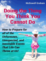 Doing the Thing You Think You Cannot Do