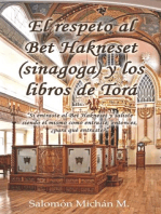 El respeto al Bet Hakneset (sinagoga) y los libros de Torá