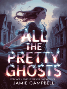 All The Pretty Ghosts by Jamie Campbell - Ebook | Scribd