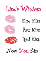 One Kiss, Two Kiss, Red Kiss, Now You Kiss