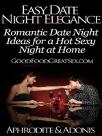 Easy Date Night Elegance - Romantic Date Night Ideas for a Hot Sexy Night at Home: Good Food Great Sex, #1