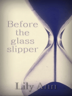Before The Glass Slipper