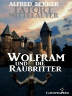 Wolfram und die Raubritter: Tatort Mittelalter, #3
