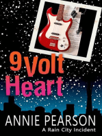 Nine Volt Heart: Rain City Incidents