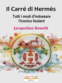 Read Il Carre Di Hermes Tutti I Modi D Indossare E Usare L Iconico Foulard Online By Jacqueline Bonelli Books