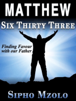 Matthew 6:33: Finding favour with our Father