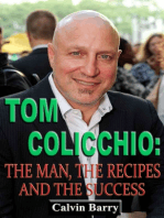 Tom Colicchio: The Man, the Recipes and the Success