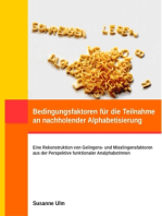 Bedingungsfaktoren für die Teilnahme an nachholender Alphabetisierung: Eine Rekonstruktion von Gelingens- und Misslingensfaktoren aus der Perspektive funktionaler AnalphabetInnen