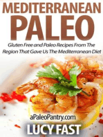 Mediterranean Paleo: Gluten Free and Paleo Recipes From The Region That Gave Us The Mediterranean Diet: Paleo Diet Solution Series