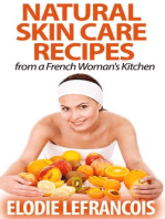 Natural Skin Care Recipes from a French Woman's Kitchen: Essential Oil for Beginners Series