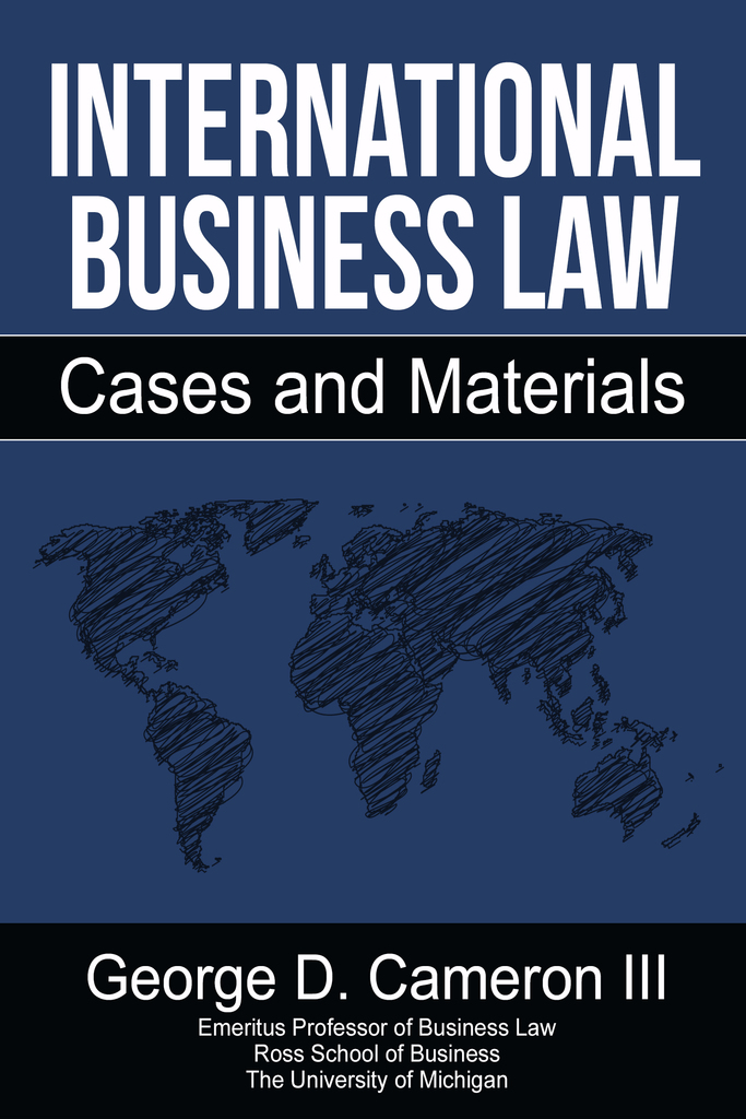 International Business Law Cases and Materials by D. Cameron