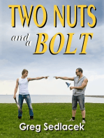 Two Nuts and a Bolt