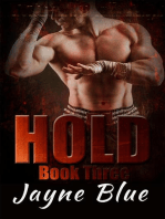 Hold Book 3: Hold Trilogy - MMA Romance, #3
