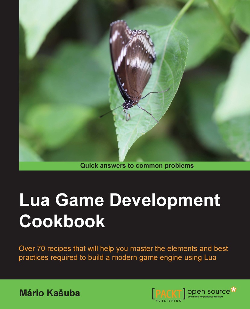 Lua Game Development Cookbook by Mário Kašuba (Ebook) - Read free for ...