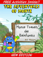 The Adventures of Monte: Monte Travels the Rainforest