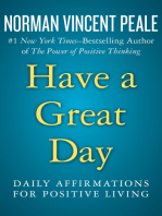Have a Great Day: Daily Affirmations for Positive Living