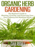 Organic Herb Gardening: the Beginners Guide to Planning, Growing, and Preserving Your Own Culinary and Medicinal Herbs: Organic Gardening Beginners Planting Guides
