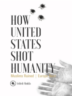 How United States Shot Humanity: Muslims Ruined; Europe Next