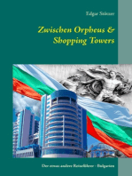 Zwischen Orpheus & Shopping Towers: Der etwas andere Reiseführer - Bulgarien