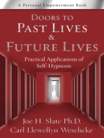 Doors to Past Lives & Future Lives: Practical Applications of Self-Hypnosis
