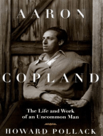 Aaron Copland: The Life & Work of an Uncommon Man