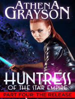 Huntress of the Star Empire Part 4 The Release: Huntress of the Star Empire, #4