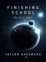 Finishing School: The First Order